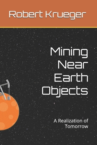 Mining Near Earth Objects