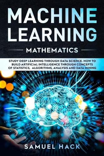 Machine Learning Mathematics
