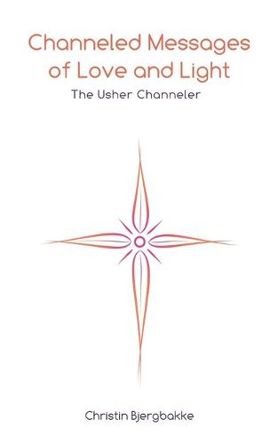 Channeled Messages of Love and Light