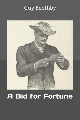 A Bid for Fortune