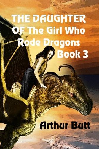 The Daughter of the Girl Who Rode Dragons