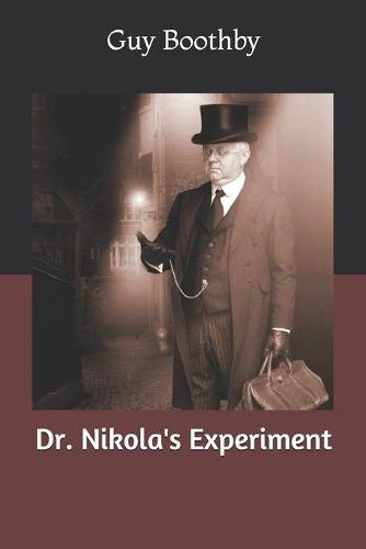 Dr. Nikola's Experiment