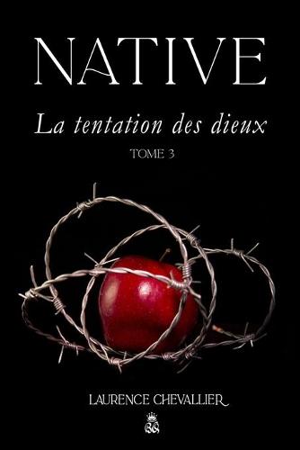 Native - La tentation des dieux, Tome 3
