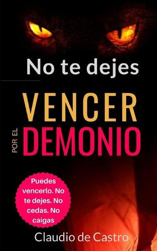 No te dejes VENCER por el demonio
