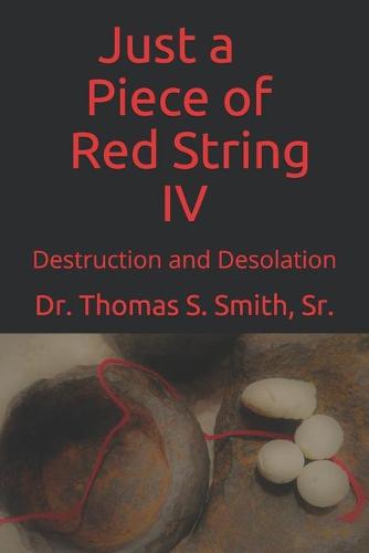 Just a Piece of Red String IV