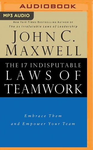 The 17 Indisputable Laws of Teamwork