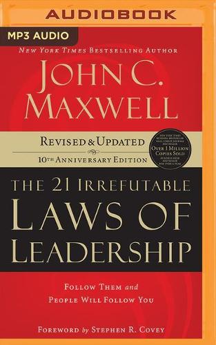 The 21 Irrefutable Laws of Leadership