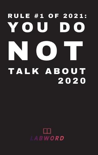 Rule #1 of 2021