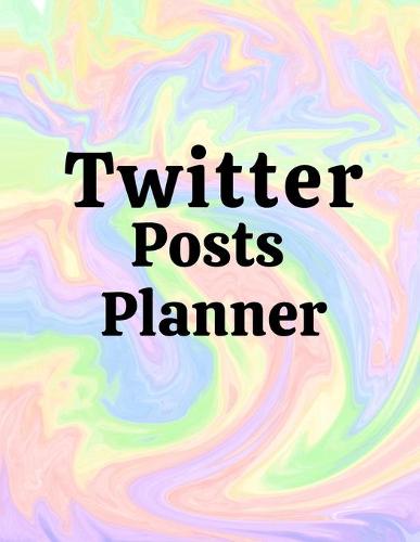 Twitter posts planner