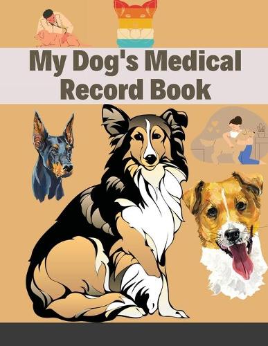 My Dog's Medical Record Book