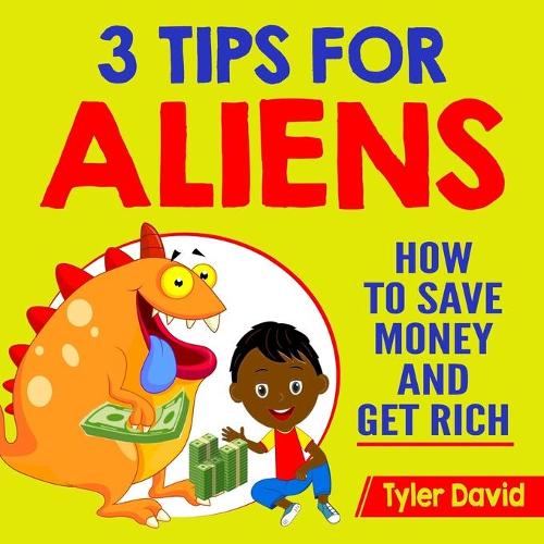 3 Tips for Aliens