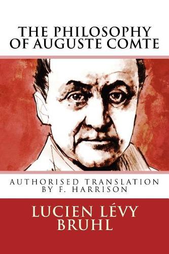 The Philosophy of Auguste Comte