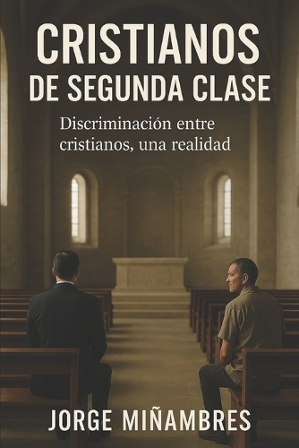 Cristianos de Segunda Clase