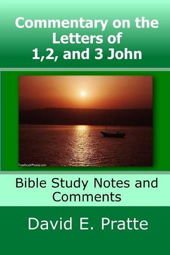 Commentary on the Letters of 1,2, and 3 John