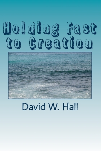 Holding Fast to Creation