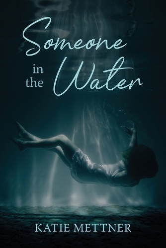 Someone In The Water