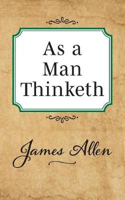 As a Man Thinketh