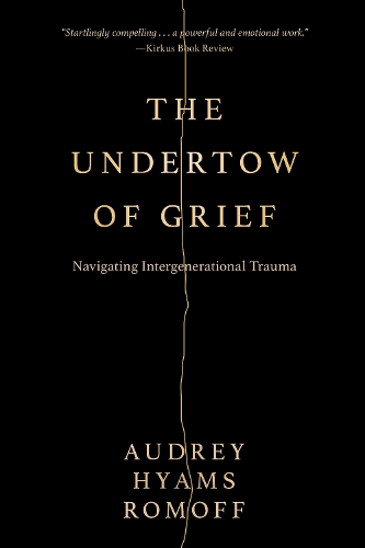 The Undertow of Grief
