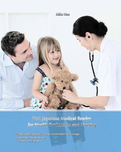 First Japanese Medical Reader for Health Professions and Nursing