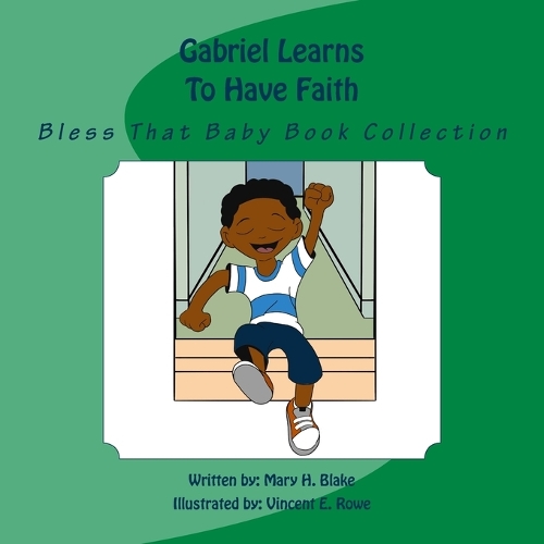 Gabriel Learns To Have Faith