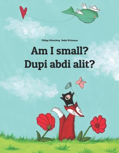 Am I small? Dupi abdi alit?