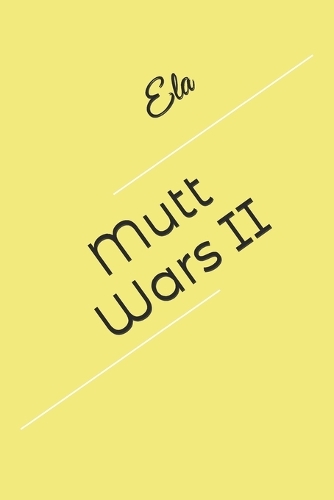 Mutt Wars II