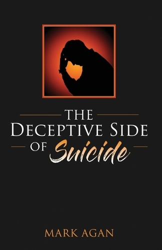 The Deceptive Side of Suicide