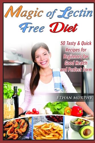 Magic of Lectin Free Diet