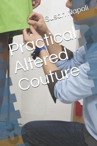 Practical Altered Couture