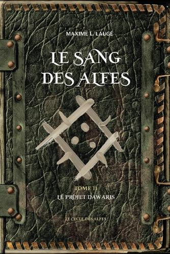 Le Sang des Alfes Volume 2