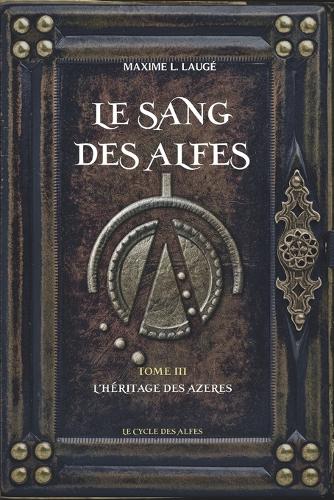 Le Sang des Alfes Volume III