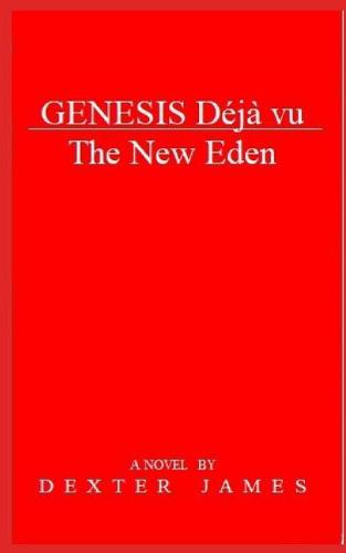 Genesis Déjà vu - The New Eden