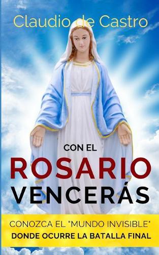 Con el ROSARIO Vencerás