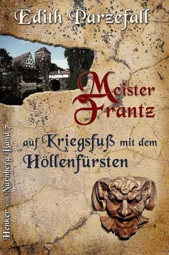 Meister Frantz auf Kriegsfuß mit dem Höllenfürsten