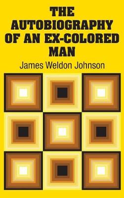 The Autobiography of an Ex-Colored Man