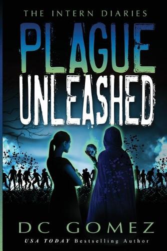 Plague Unleashed