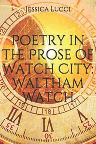 Poetry in the Prose of Watch City
