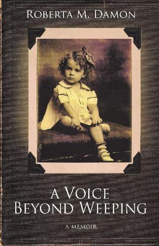 A Voice Beyond Weeping