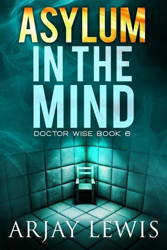 Asylum In The Mind