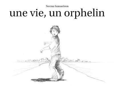 Une vie, un orphelin