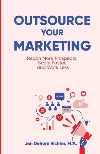 Outsource Your Marketing