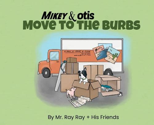 Mikey and Otis Move to the Burbs