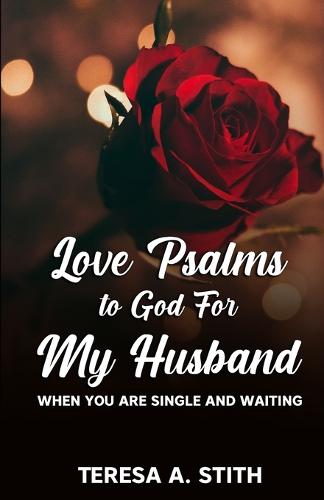 Love Psalms to God For My Husband