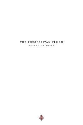 The Theopolitan Vision
