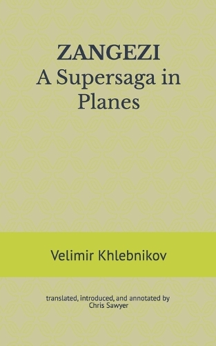 ZANGEZI A Supersaga in Planes