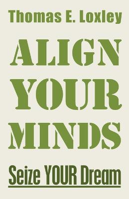 Align Your Minds