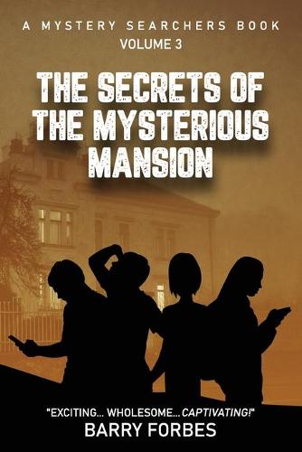 The Secrets of the Mysterious Mansion