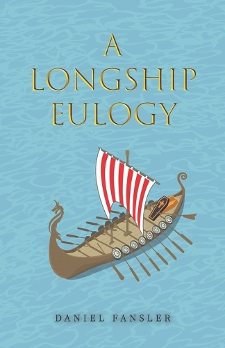 A Longship Eulogy