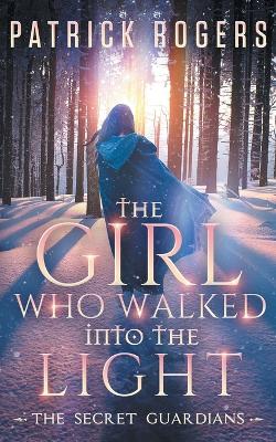 The Girl Who Walked into the Light
