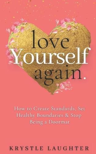 Love Yourself Again